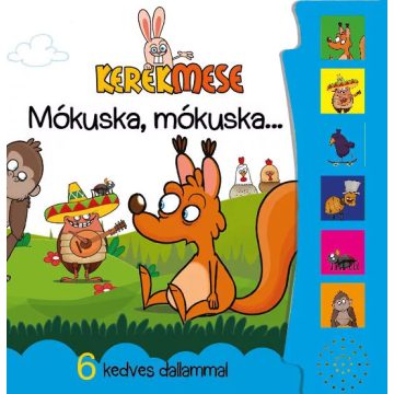 Hangos könyvecske - Kerekmese - Mókuska, mókuska