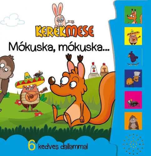 Hangos könyvecske - Kerekmese - Mókuska, mókuska