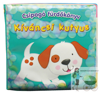 Csipogó fürdőkönyv- Kíváncsi kutyus